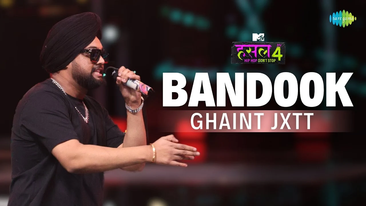 Bandook Lyrics Ghaint Jxtt MTV Hustle 4