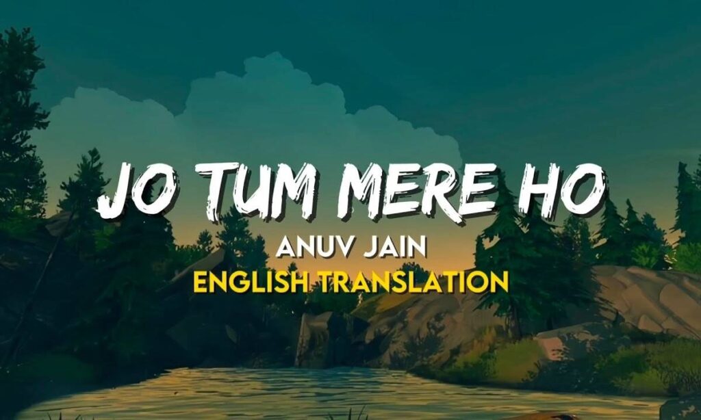 jo-tum-mere-ho-lyrics