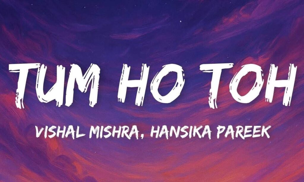 tum-ho-toh-lyrics