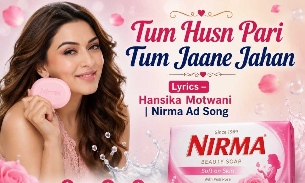 tum-husn-pari-tum-jaane-jahan-lyrics-nirma-ad-song